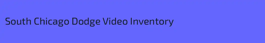 South Chicago Dodge Video Inventory